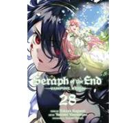 Seraph Of The End Vol. 28 : Vampire Reign : 28
