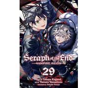 Seraph of the End, Vol. 29: Vampire Reign: Volume 29 (SERAPH OF END VAMPIRE REIGN GN)
