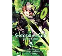 Seraph of the End, Vol. 5: Vampire Reign: Volume 5 (SERAPH OF END VAMPIRE REIGN GN)