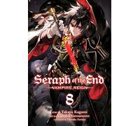 Seraph of the End, Vol. 8: Vampire Reign