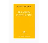 Séraphin, c'est la fin !
