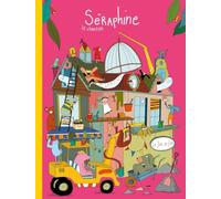 Séraphine: Le chantier