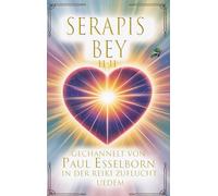 SERAPIS BEY 11:11: gechannelt von Paul Esselborn in der Reiki Zuflucht Uedem: 1