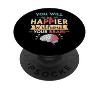 Serás más Feliz sin tu Cerebro PopSockets PopGrip Adhesivo