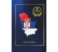 SERBIAN EDITION TACCUINO: 140 pagine a righe • Formato simile ad A5 • Per pensieri, ricordi e progetti • Con introduzione in serbo (cirillico) e in ... della Serbia e chi porta la cultura nel cuore