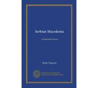 Serbian Macedonia: an historical survey