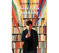 Seré feliz mañana: Diarios (ESPASA NARRATIVA)