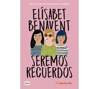 Seremos recuerdos (Canciones y recuerdos 2) (SUMA)