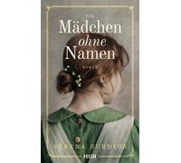 Serena Burdick Helga K&ou Die Mädchen ohne Namen: Sozialkritischer T (Tapa dura)