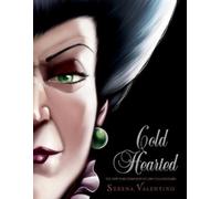 Serena Valentino – Cold Hearted: Villains, Book 8 – A Tale of the Wicked Stepmother – Tapa dura