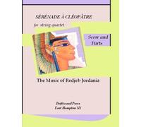 Sérénade à Cléopâtre: for String Quartet