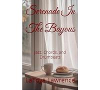 Serenade In The Bayous: Jazz, Chords, and Drumbeats
