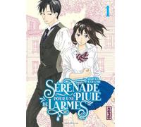 Sérénade pour une pluie de larmes - Tome 1 (Shojo Kana)