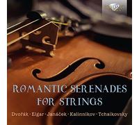 Sérénades romantiques pour cordes : Dvoák, Elgar, Janácek, Kalinnikov, Tchaikovski.