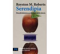 Serendipia: Descubrimientos accidentales en la ciencia: Descubrimientos Accidentales En La Ciencia/Accidental Discoveries in Science (El Libro De Bolsillo - Ciencias)
