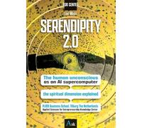 SERENDIPITY 2.0: The Human Unconsciousness as an AI Supercomputer - The Spiritual Dimension Explained (Social Sciences, 5)