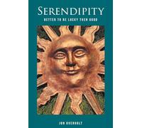 Serendipity: Better to Be Lucky Then Good