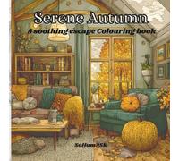 Serene Autumn: A soothing escape colouring book