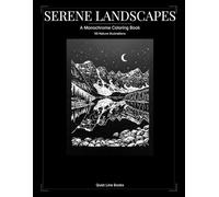 Serene Landscapes: A Nature Coloring Book (Quiet Line Books Coloring Collection)