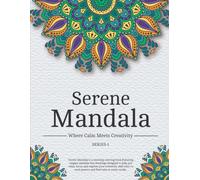 Serene Mandala: Colouring book-Where calm meets creativity | Beautiful Mandala Designs | 8.5in x 11in (Serene Mandala-Series 1 - Where Calm Meets Creativity)