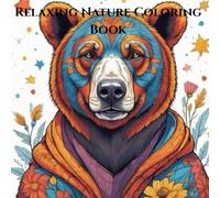 Serene Nature Adult Coloring Book For Mind Clarity: Relax an unwind with the beauty of nature