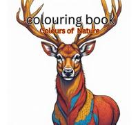 Serene Nature Adult Colouring Book For Mindfulness: Relax and Enjoy the Colours of Nature