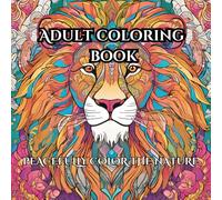 Serene nature: Coloring book for relieving stress: Relax and Uwind with Peace of Everything Beyond a Busy Life