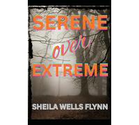 Serene Over Extreme: A Self-Help Guide to Understanding and Managing Anger