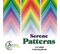 Serene Patterns: An Adult Coloring Book: 50 Geometric Designs for Stress Relief and Mindfulness - From Simple Tiles to Intricate Spirographs