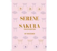 Serene Sakura Journal: TOKYO: EDITION 01