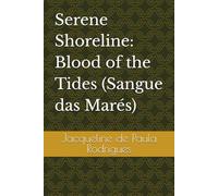 Serene Shoreline: Blood of the Tides (Sangue das Marés) (Mistérios de Serene Shoreline)