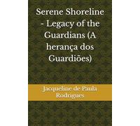 Serene Shoreline - Legacy of the Guardians (A herança dos Guardiões) (Mistérios de Serene Shoreline)