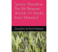 Serene Shoreline: The Rift Between Worlds (A Fenda Entre Mundos) (Mistérios de Serene Shoreline)