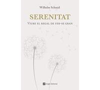 Serenitat. L'Art D'Envellir: Viure el regal de fer-se gran: 82 (El fil d'Ariadna)