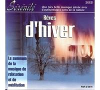 Sérénité Reves d'hiver - le summum de la musique de relaxation et méditation