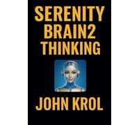 Serenity Brain² Subtitle: Presence Is the Interface: Presence Is the Interface