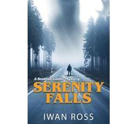 Serenity Falls: 4 (The McTavish Chronicles)