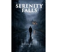 Serenity Falls: A Scottish Gothic Mystery Thriller (The McTavish Chronicles)