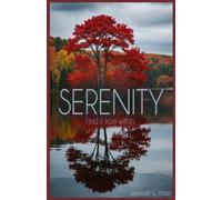 SERENITY: Find it from within; Emotional Resilience, Mental Well-being, Inner peace.