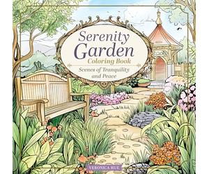 Serenity Garden Coloring Book: Scenes of Tranquility and Peace