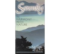 Serenity-in Harmony With Natur - In Harmony With Nature: Mello Jazz [Alemania] [VHS]