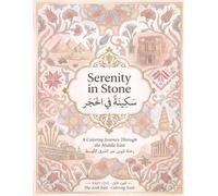 Serenity in Stone: A Coloring Journey Through the Middle East - Part One: The Arab East
