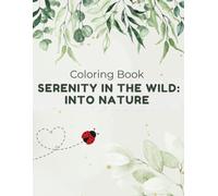Serenity in the wild: Into Nature