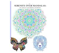 Serenity Over Mandalas: An Adult Coloring Journey