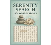 Serenity Search Word Search Puzzle Book: Word Searches with Easy to Read Print about Sen Mindset, Calmness, Relaxation and More | 6x9 inch, 110 pages ... Gift for Vacations, Holidays and Free Times