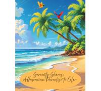 Serenity Shores: A Hawaiian Paradise to Color: A Calming Journey Through Hawaii’s Natural Beauty