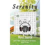 Serenity Word Search: Gentle, Mind-Calming Puzzles for Seniors, Adults & Teens (Themed Word Search Adventures)