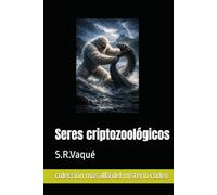 Seres criptozoológicos (Colección Más allá del misterio Codex)