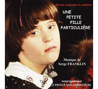 Serge Franklin - Une Petite Fille Particulière / Le Prince des imposteurs