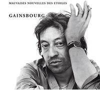 Serge Gainsbourg - Mauvaises Nouvelles Des Etoiles